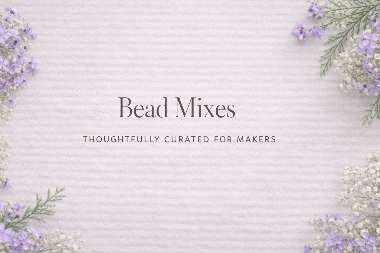 Bead Mixes